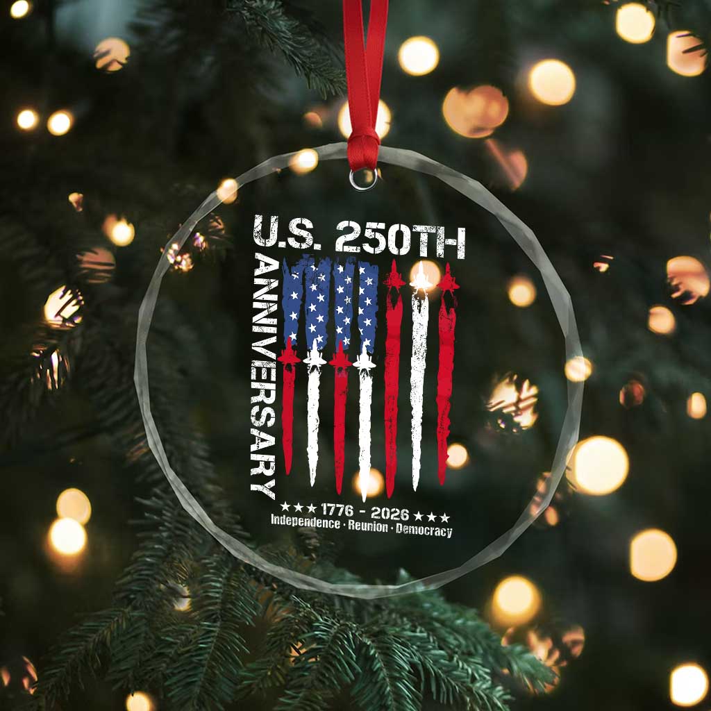 250th American Anniversary Crystal Glass Ornament 250 Years America USA Flag Fighter Jets Patriotic Veterans - Wonder Print Shop