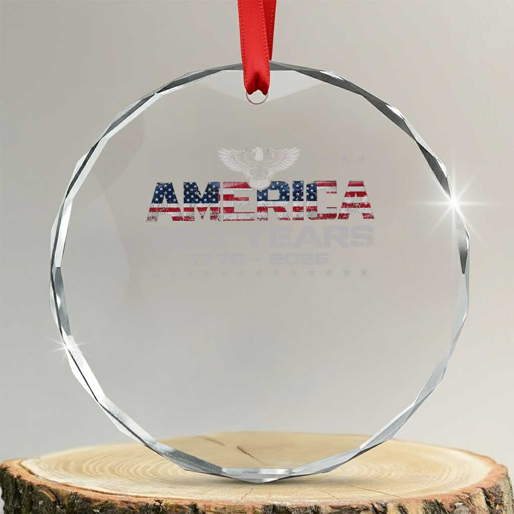 250th Anniversary USA Crystal Glass Ornament Vintage Eagle 250 Years American 1776 2026 US Flag