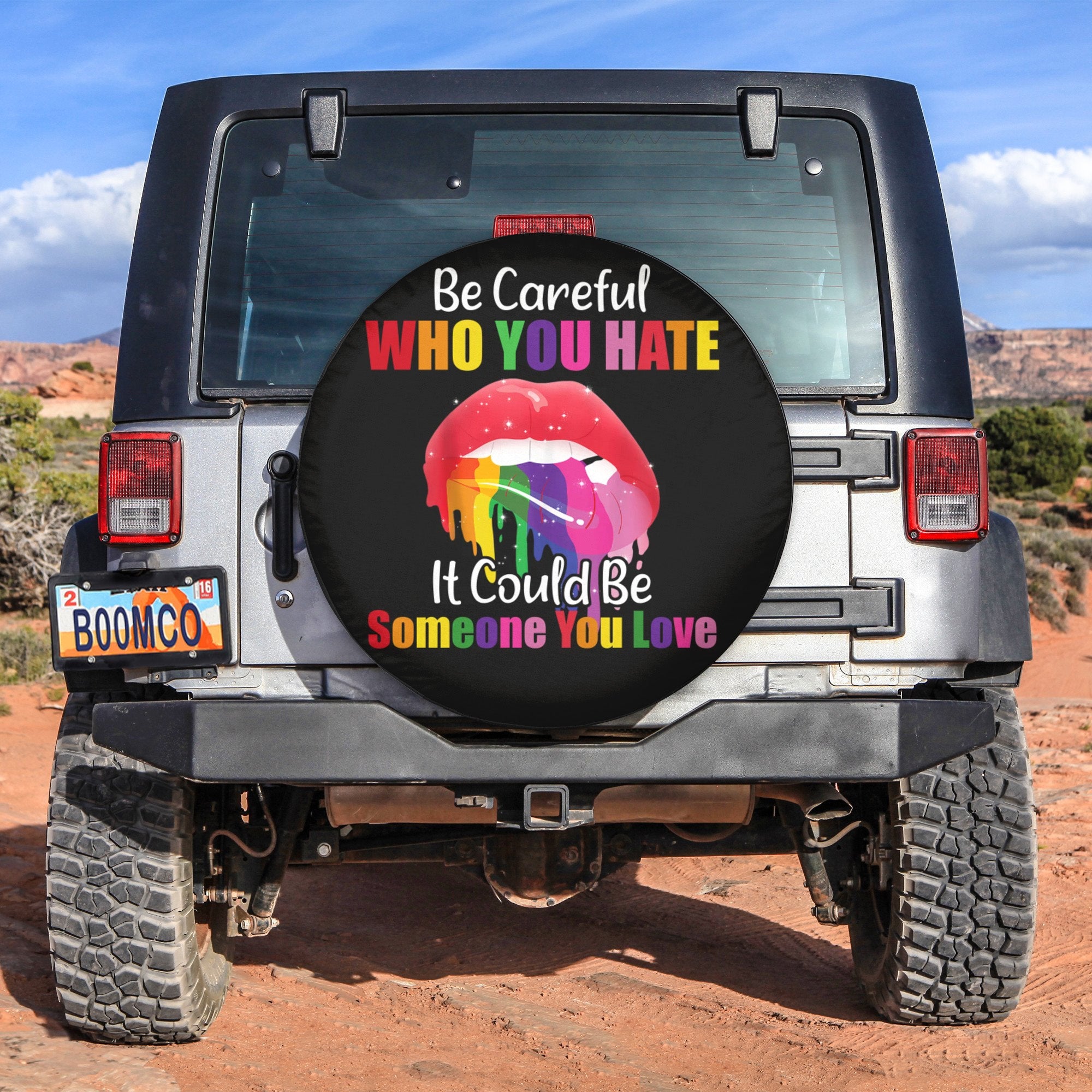 LGBT Tire Covers - Be Careful Who You Hate It Could Be Someone You Love Spare Tire Cover NO.210 LT8 - Wonder Print Shop