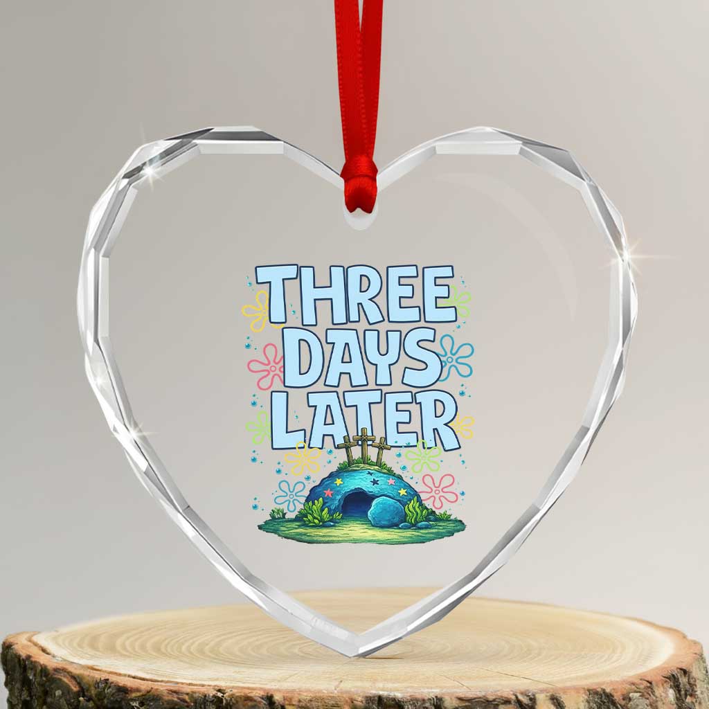 3 Days Later Heart Crystal Glass Ornament Funny Easter Christian
