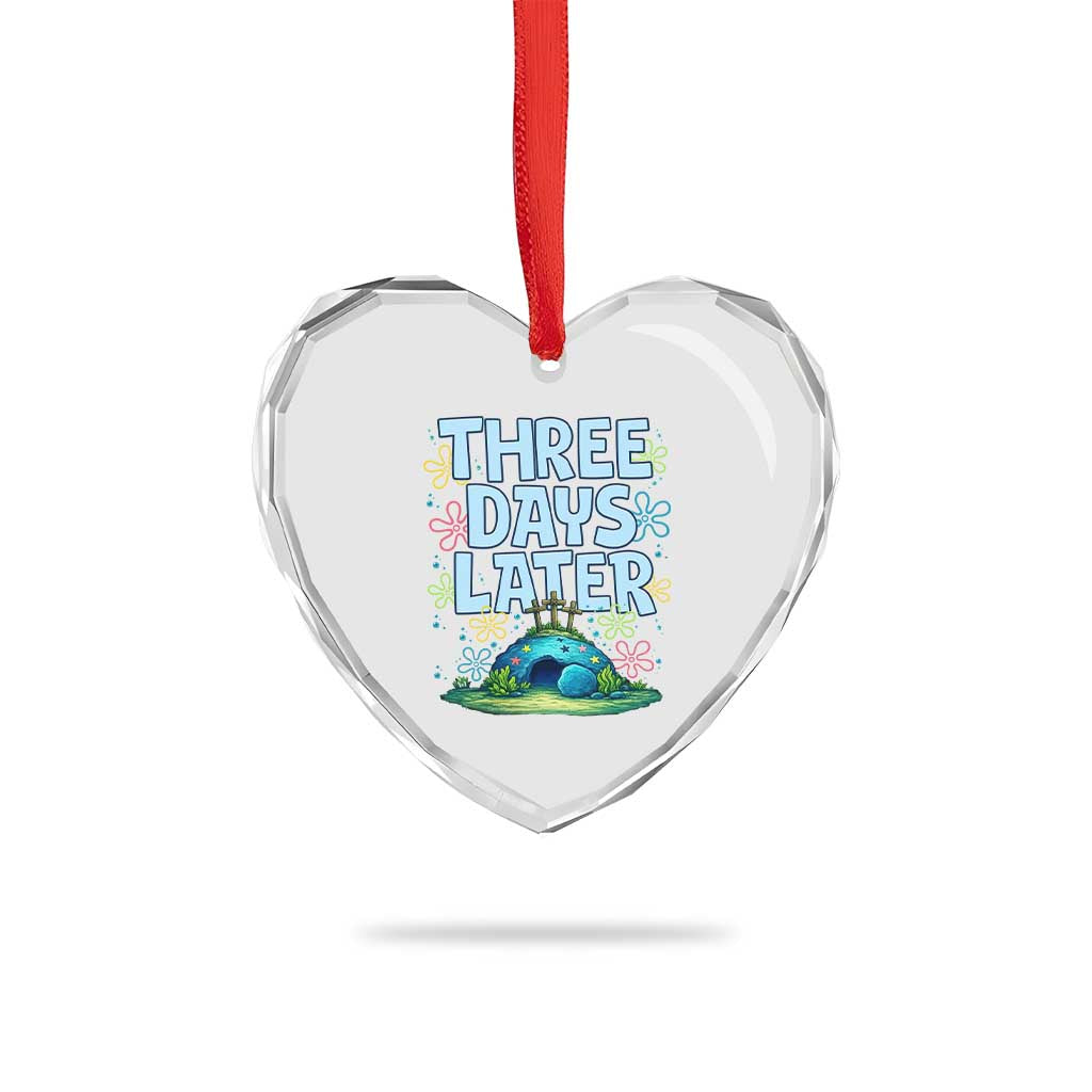 3 Days Later Heart Crystal Glass Ornament Funny Easter Christian