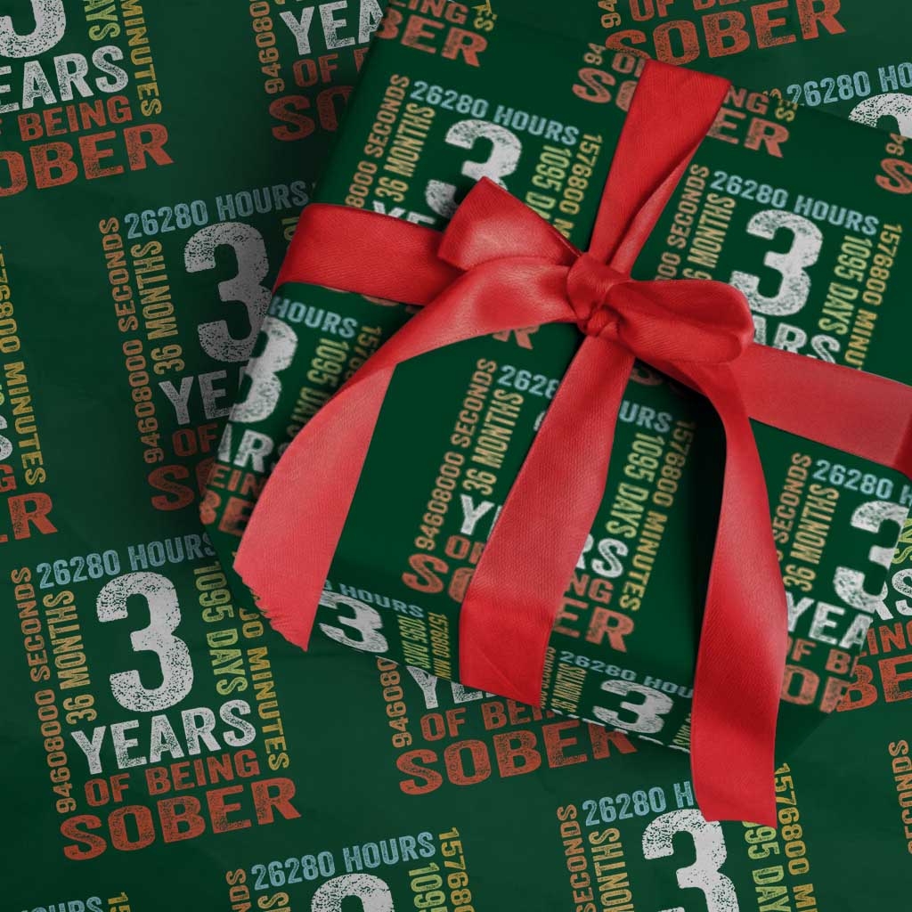 3 Years Of Being Sober Wrapping Paper Roll 3 Years Sobriety Anniversary Addiction Recovery