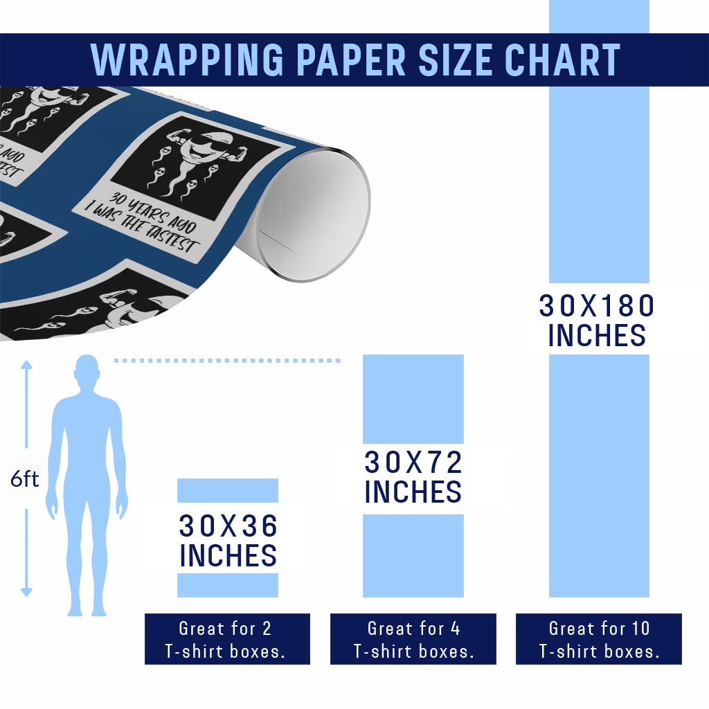 30 Years Ago I Was The Fastest Wrapping Paper Roll Funny 30th Birthday Gift Idea