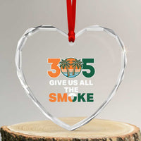 305 Give Us All the Smoke Heart Crystal Glass Ornament Miami Fan South Florida Pride