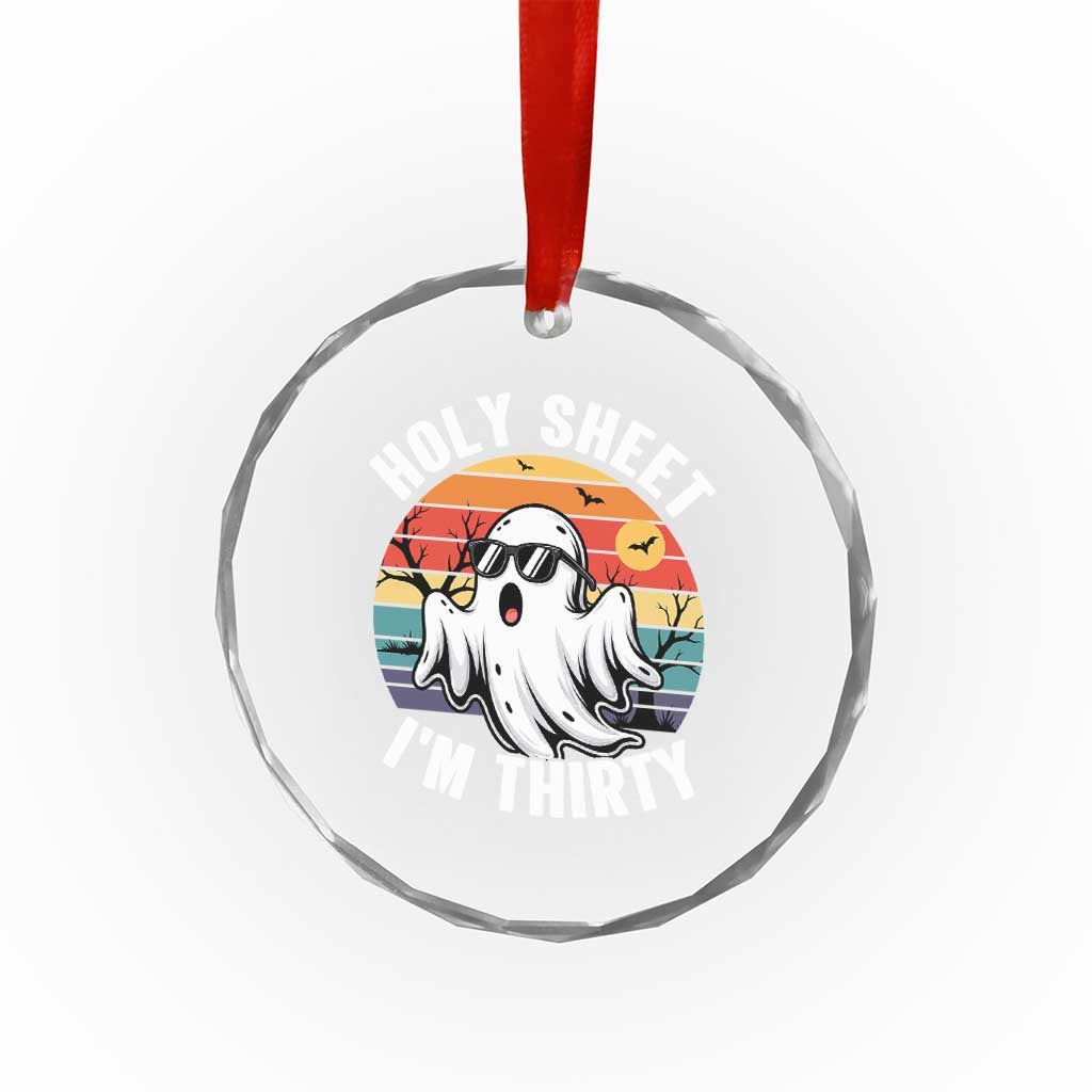 30th Birthday Halloween Ghost Crystal Glass Ornament Holy Sheet I'm Thirty