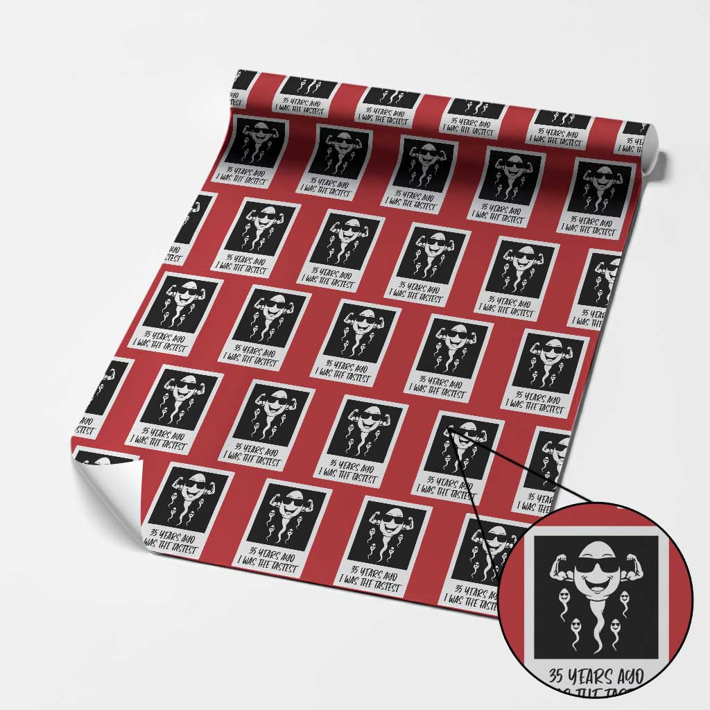35 Years Ago I Was The Fastest Wrapping Paper Roll Hilarious 35th Birthday Party Graphic