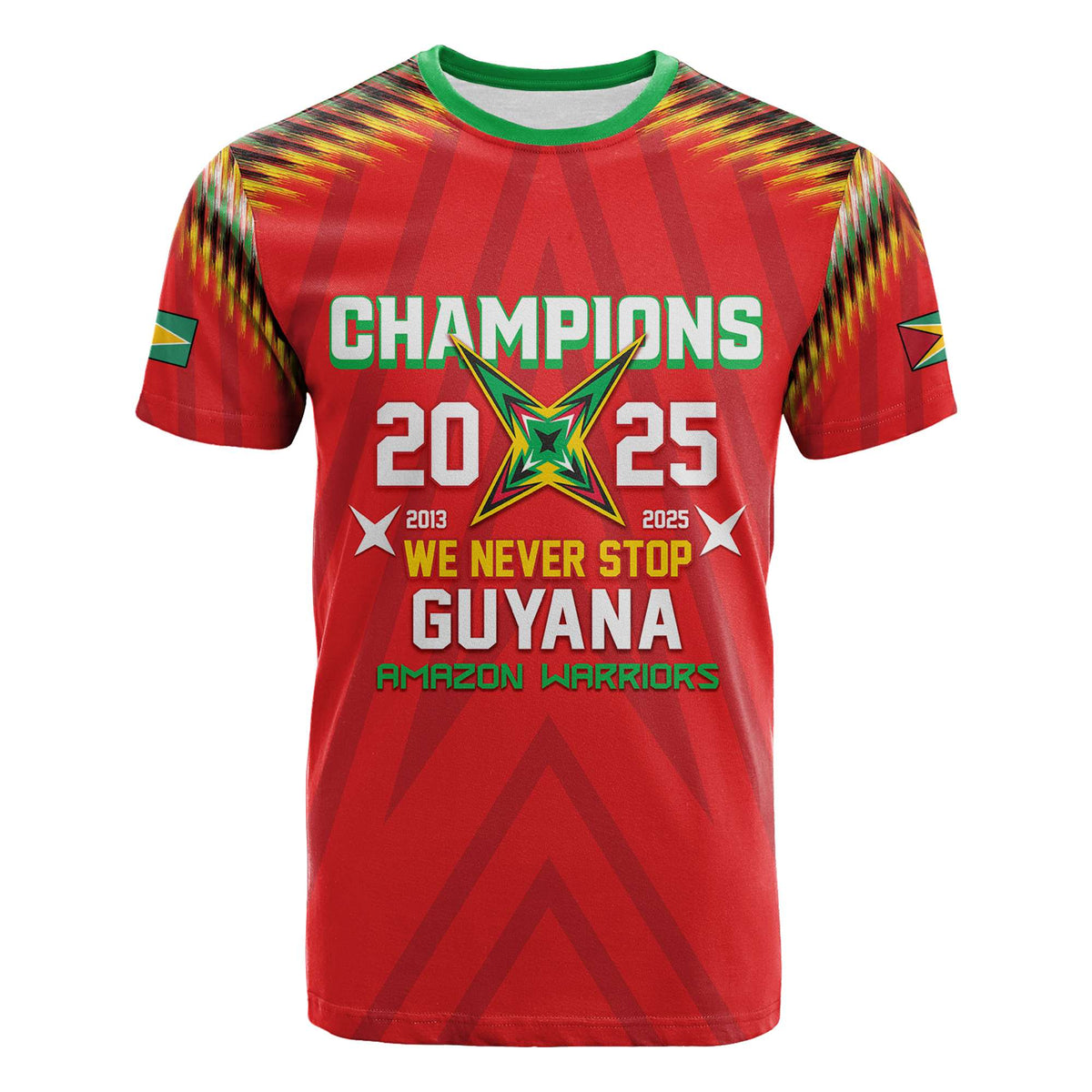 Custom 2025 Champions Guyana Amazon Warriors Cricket T-Shirt We Never Stop CTM05