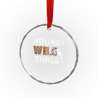 3rd Birthday Crystal Glass Ornament Young Wild And Three Safari Zoo Party