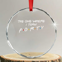40th Birthday Crystal Glass Ornament The One Where I Turn Forty Funny TV Series Bday