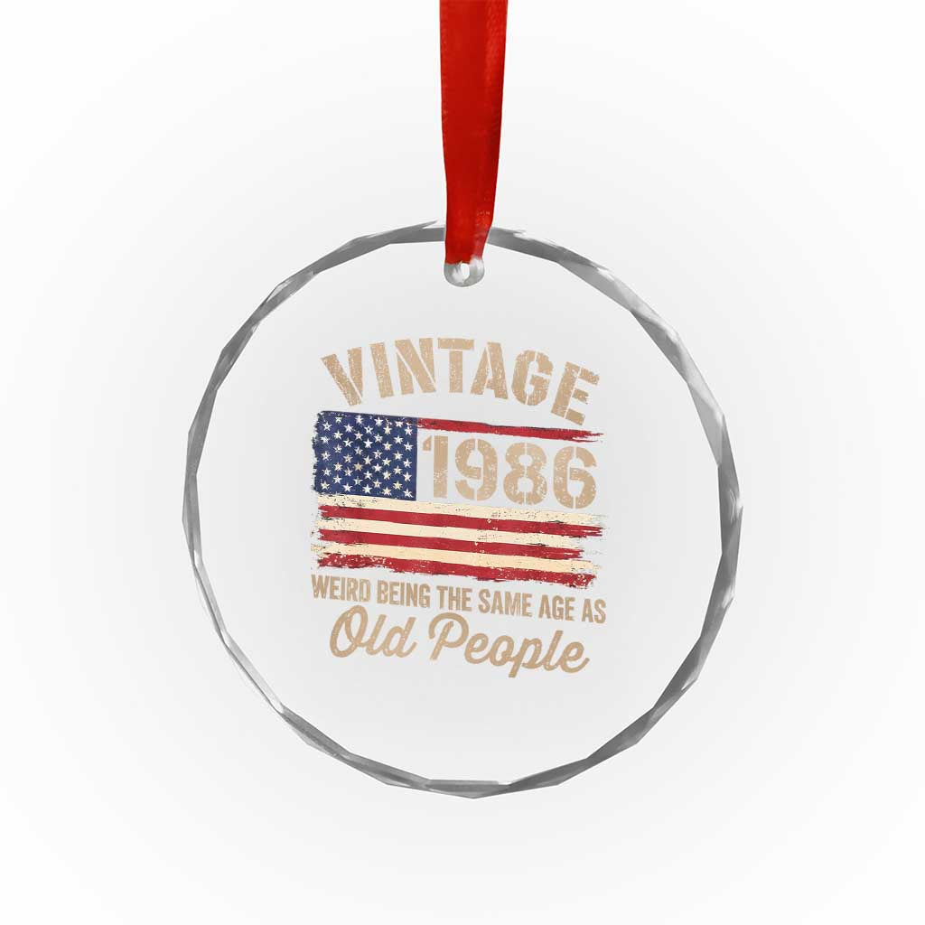 40th Birthday Crystal Glass Ornament Vintage 1986 Weird Being the Same Age as Old People USA Flag