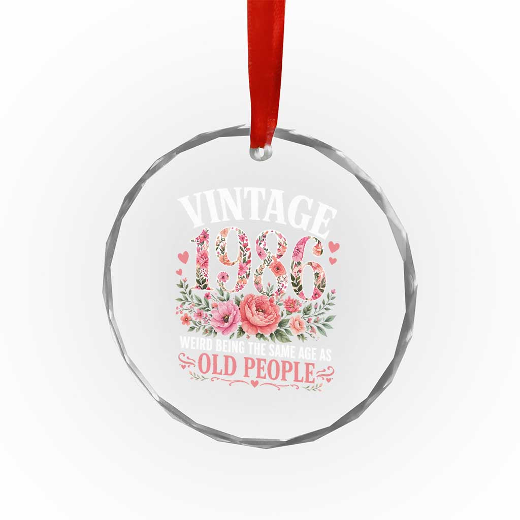 40th Birthday Gifts For Her Crystal Glass Ornament Floral 1986 Weird Being The Same Age As Old People