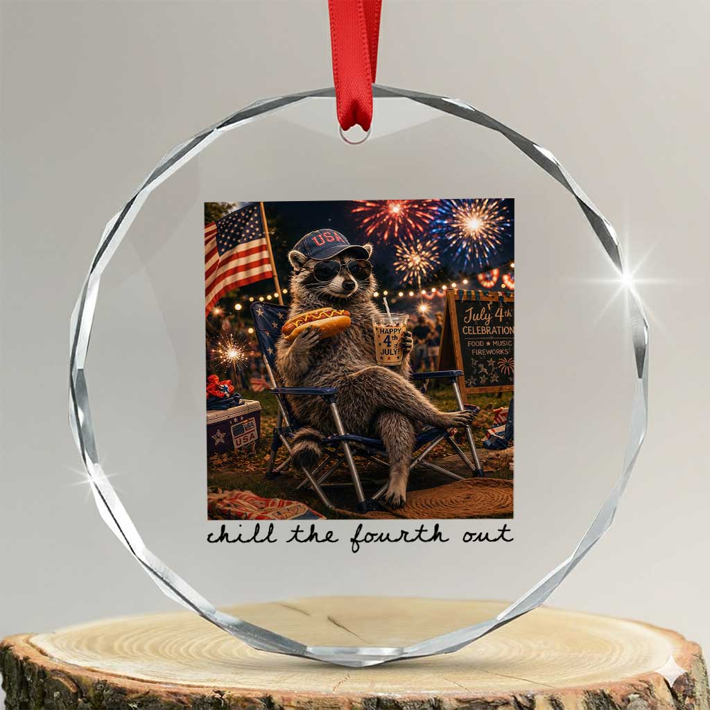 4th of July Raccoon Crystal Glass Ornament Chill The Fourth Out