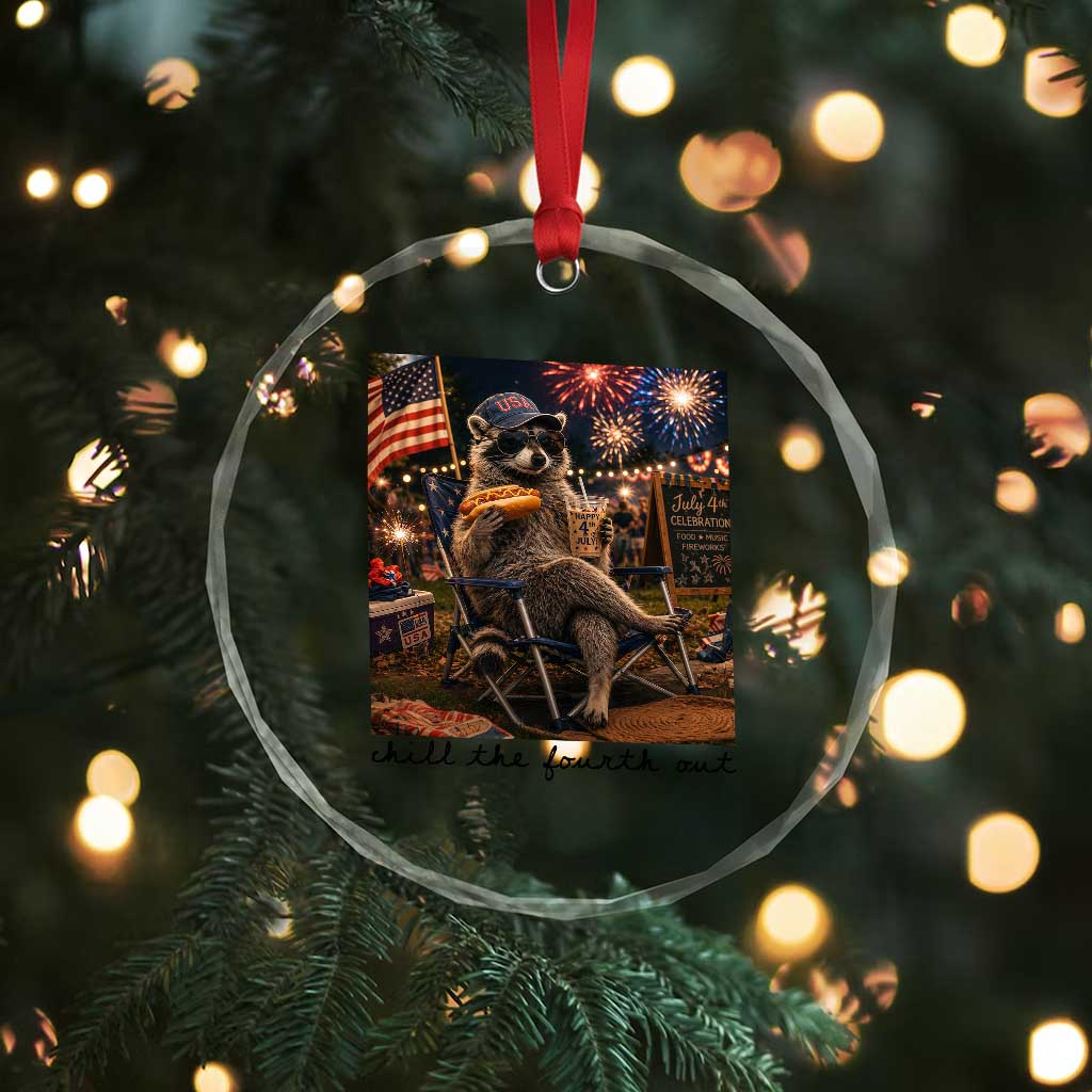 4th of July Raccoon Crystal Glass Ornament Chill The Fourth Out