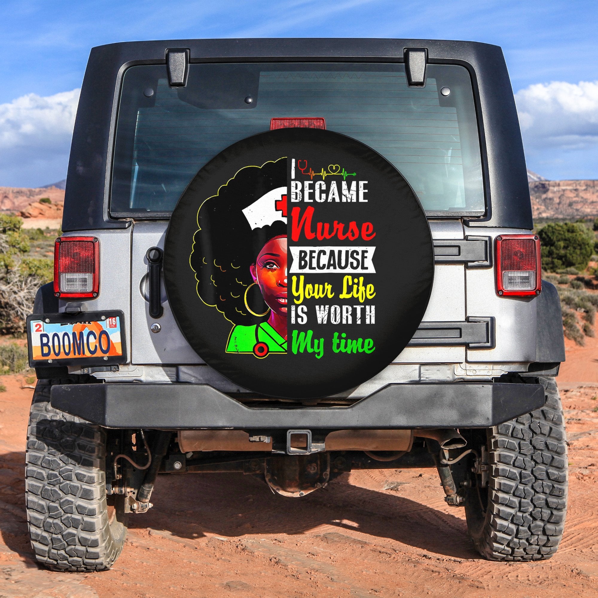 African Tire Covers - Juneteenth Spare Tire Cover Became Nurse Because Your Life Is Worth My Time NO.5 Black Woman LT8 - Wonder Print Shop