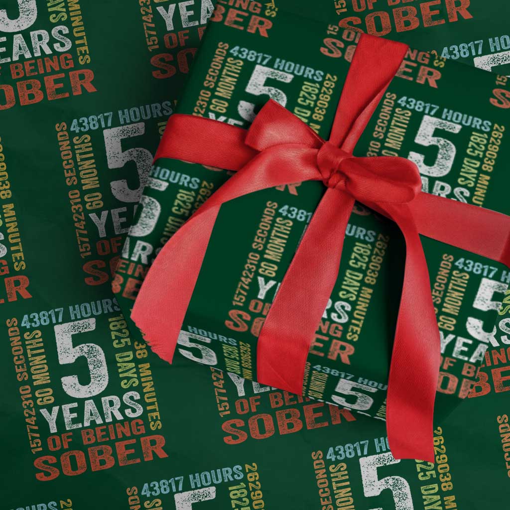 5 Years Of Being Sober Wrapping Paper Roll 5 Years Sobriety Anniversary Addiction Recovery