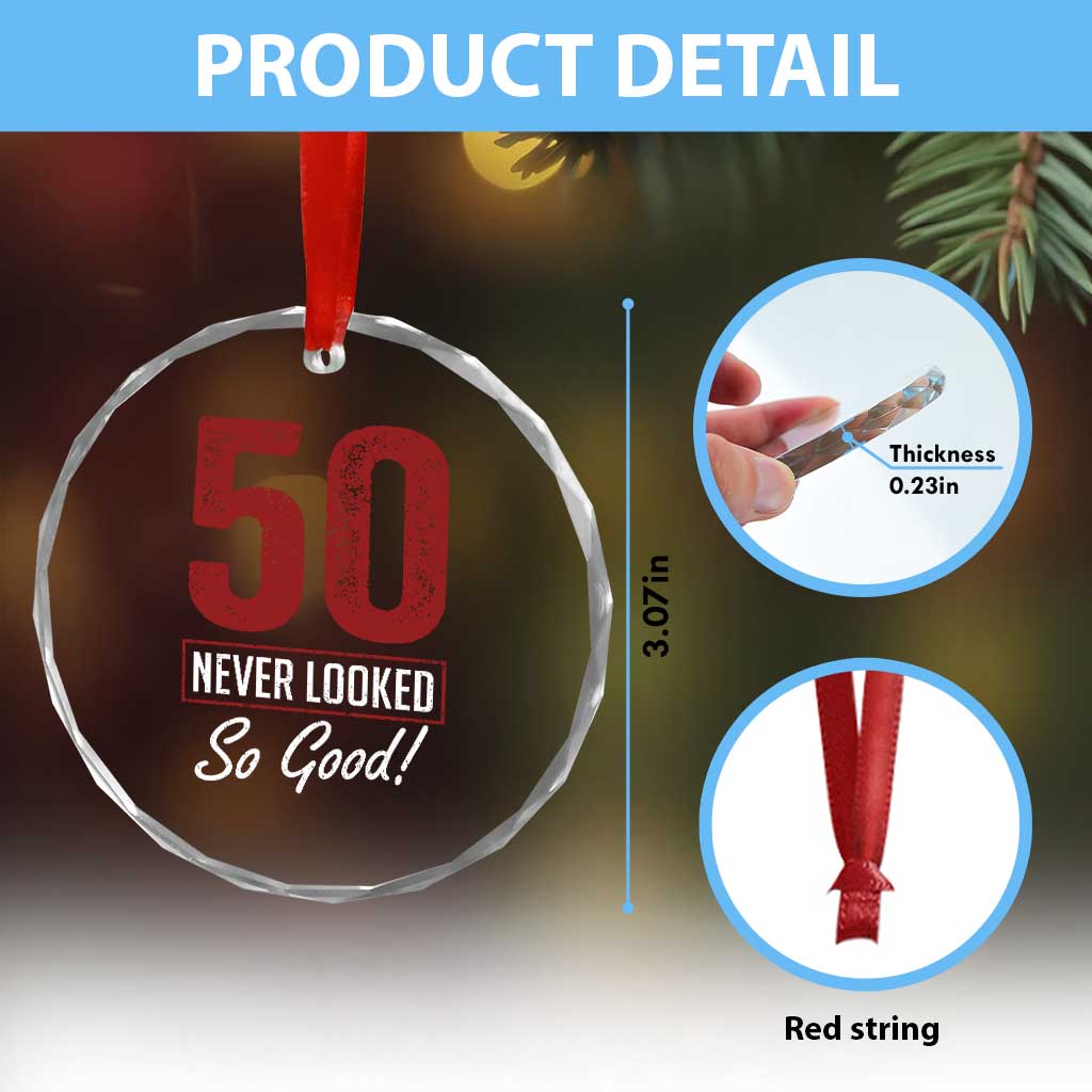 50 Never Looked So Good Funny 50th Birthday Crystal Glass Ornament