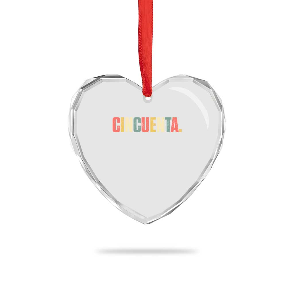 50th Birthday Cincuenta Heart Crystal Glass Ornament Spanish Mexican 50 Years Old Bday
