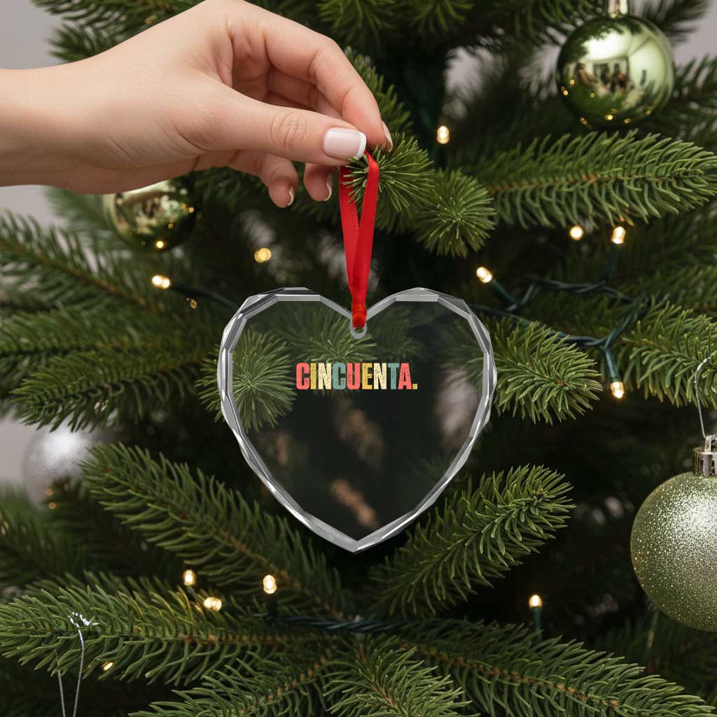 50th Birthday Cincuenta Heart Crystal Glass Ornament Spanish Mexican 50 Years Old Bday