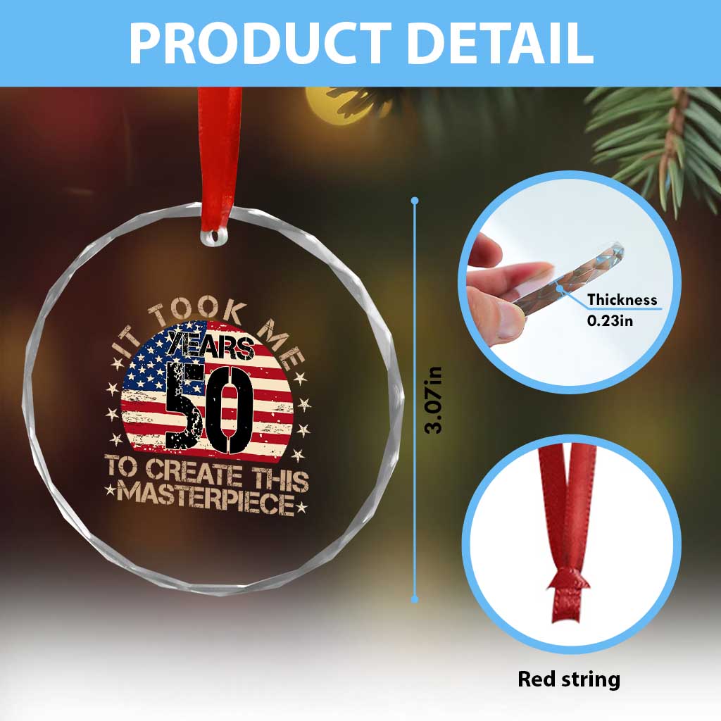 50th Birthday Crystal Glass Ornament It Took Me 50 Years To Create This Masterpiece Vintage American Flag