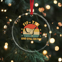 50th Birthday Golf Crystal Glass Ornament Funny Fif Tee And Still On Par 50 Years Old