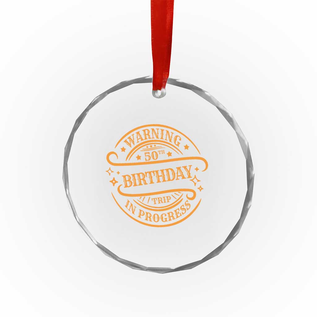 50th Birthday Trip Crystal Glass Ornament Retro Funny Milestone Vacation - Wonder Print Shop