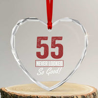 55 Never Looked So Good Funny 55th Birthday Heart Crystal Glass Ornament