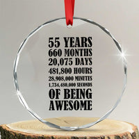 55th Milestone Birthday Crystal Glass Ornament 55 Years Of Being Awesome Graphic