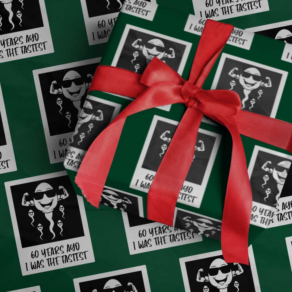 60 Years Ago I Was The Fastest Wrapping Paper Roll Funny 60th Birthday Celebration