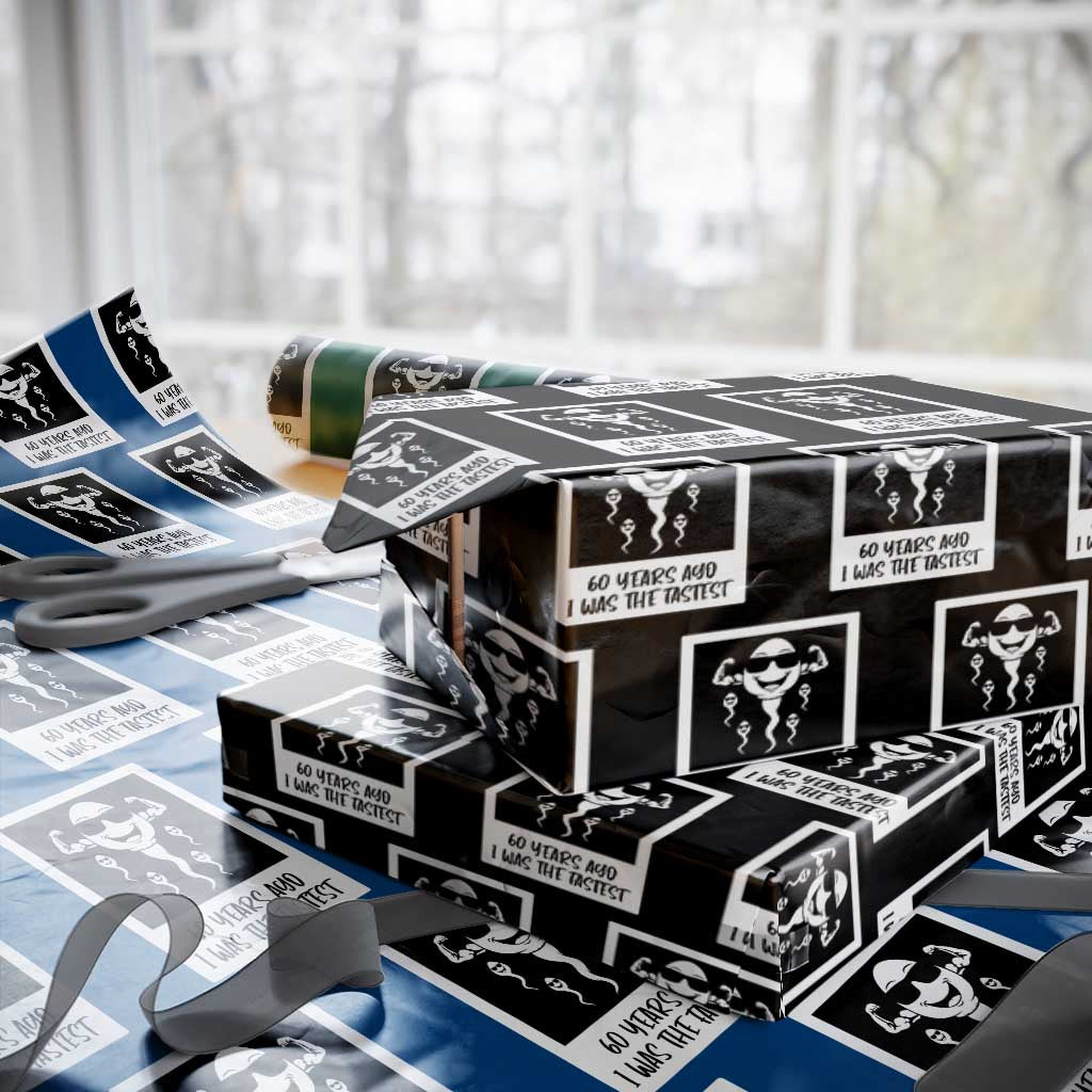 60 Years Ago I Was The Fastest Wrapping Paper Roll Funny 60th Birthday Celebration
