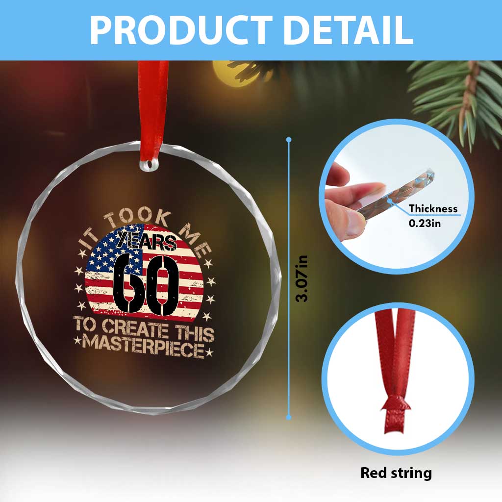 60th Birthday Crystal Glass Ornament It Took Me 60 Years To Create This Masterpiece Vintage American Flag