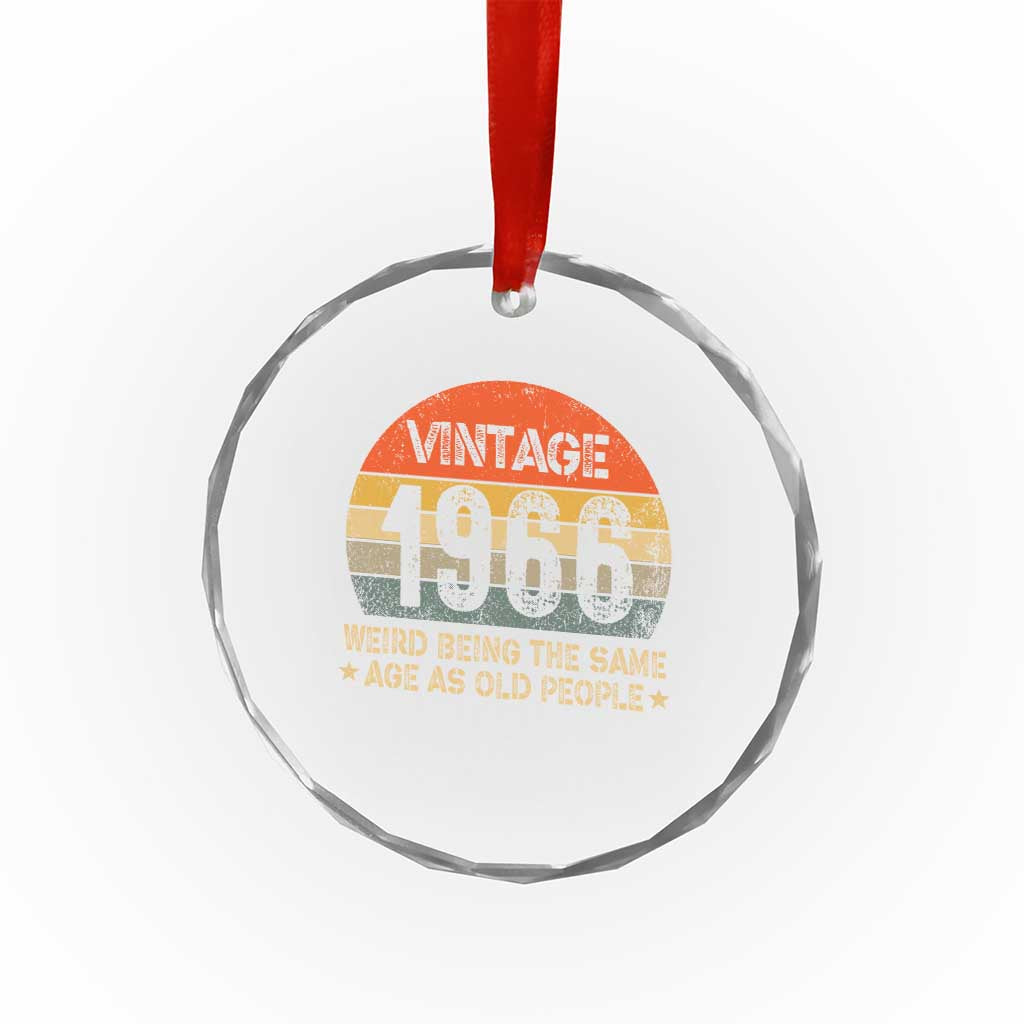 60th Birthday Crystal Glass Ornament Retro 1966 Weird Being The Same Age As Old People