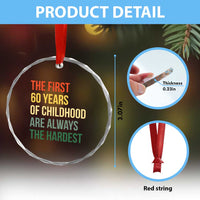 60th Birthday Crystal Glass Ornament Retro The First 60 Years Childhood Hardest