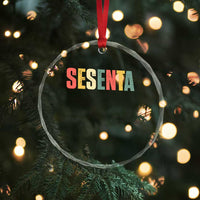 60th Birthday Sesenta Crystal Glass Ornament Spanish Mexican 60 Years Old Bday