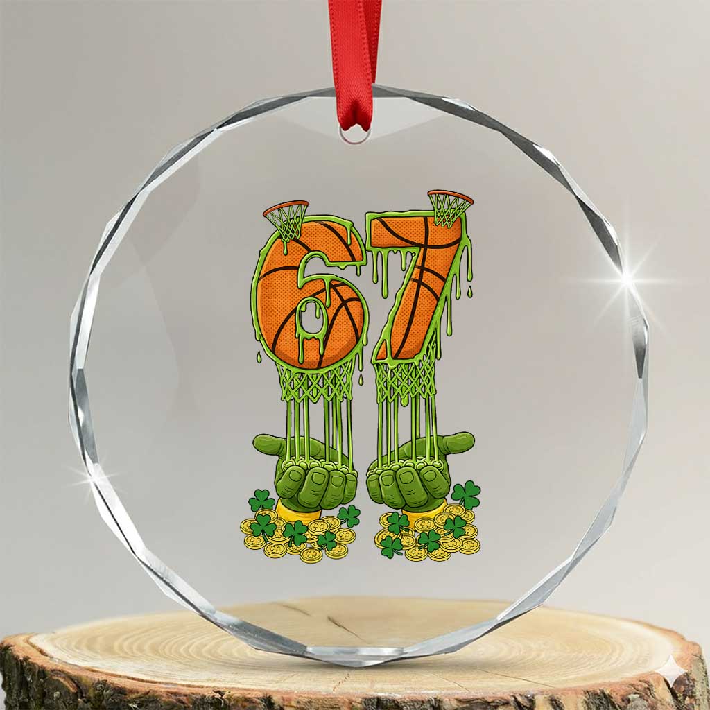 67 Basketball St Patricks Day Crystal Glass Ornament Funny Six Seven Gen Alpha Meme Drip