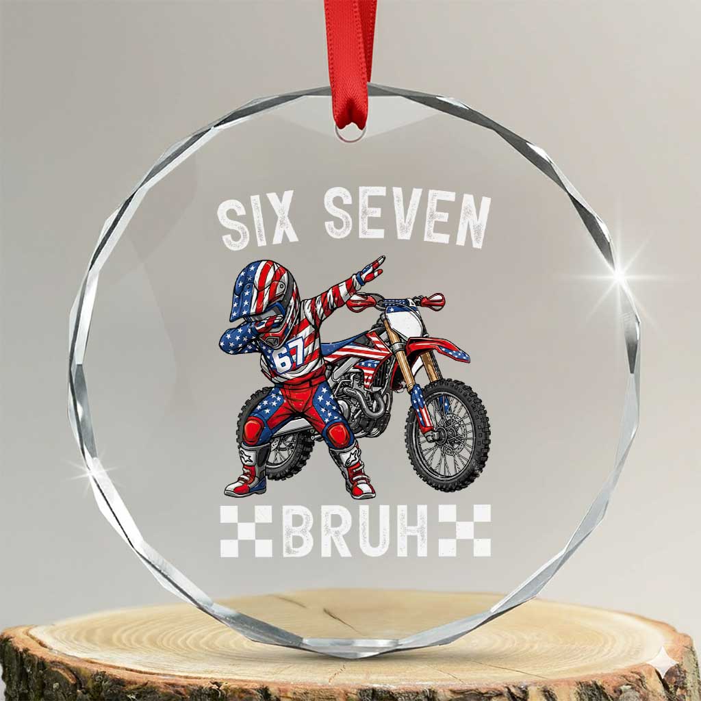67 Bruh Meme Crystal Glass Ornament Funny Six Seven Dirt Bike Patriotic American Flag - Wonder Print Shop