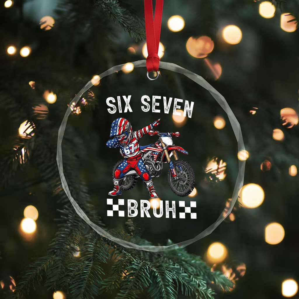 67 Bruh Meme Crystal Glass Ornament Funny Six Seven Dirt Bike Patriotic American Flag - Wonder Print Shop