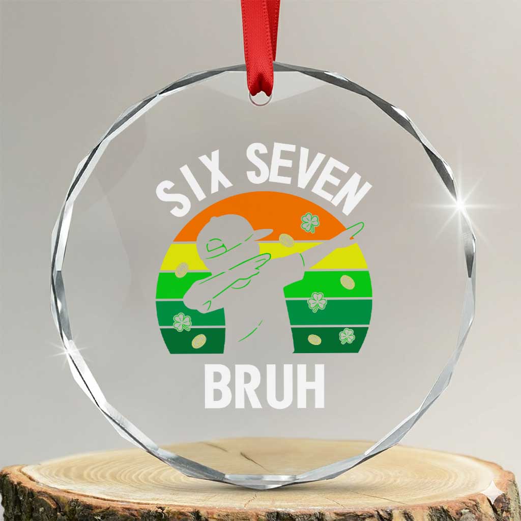 67 Bruh St Patricks Day Crystal Glass Ornament Funny Six Seven Boys Kids Dabbing Meme