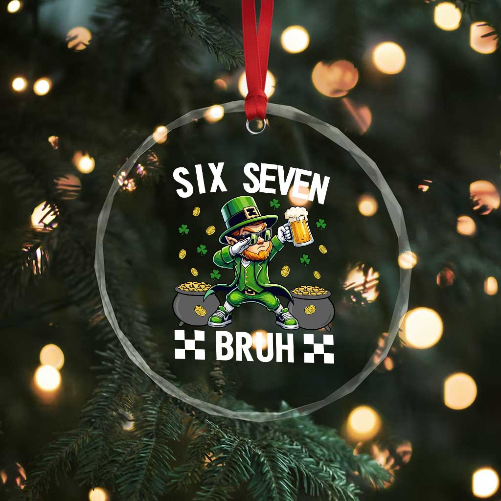 67 Bruh St Patricks Day Crystal Glass Ornament Funny Six Seven Leprechaun Bruh Meme