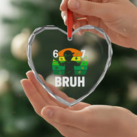 67 Bruh St Patricks Day Heart Crystal Glass Ornament Funny Six Seven Boys Kids Meme