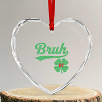 67 Bruh St Patricks Day Heart Crystal Glass Ornament Funny Six Seven Shamrock Meme