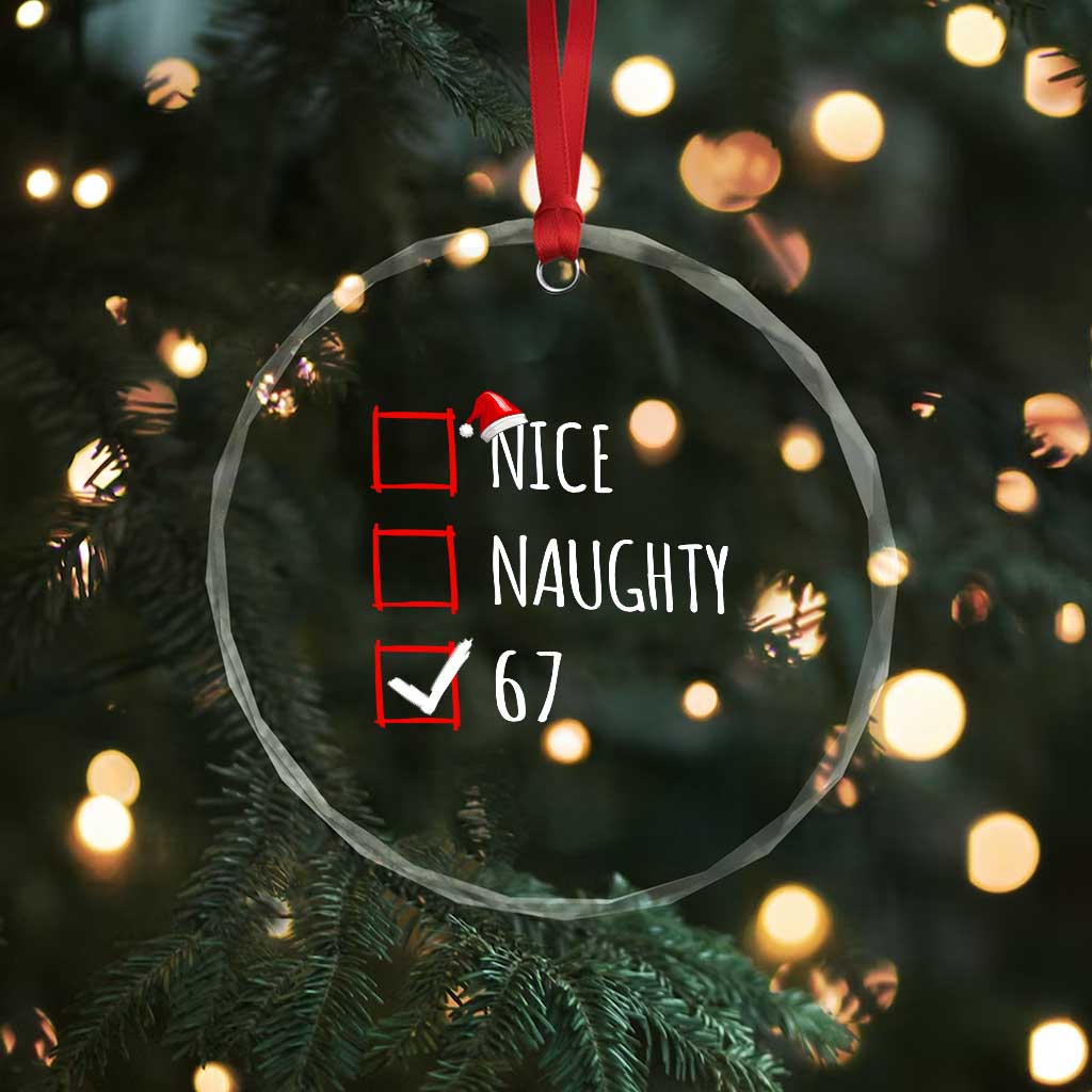 67 Christmas Crystal Glass Ornament Funny Nice Naughty Six Seven 6 7 Meme Brain Rot - Wonder Print Shop