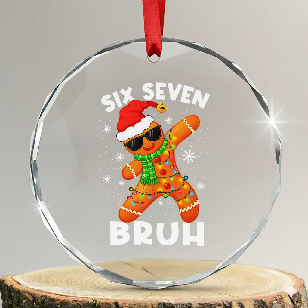 67 Christmas Six Seven Bruh Gingerbread Crystal Glass Ornament Funny Six Seven Meme Boys - Wonder Print Shop