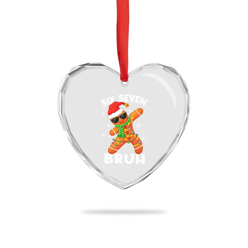 67 Christmas Six Seven Bruh Gingerbread Heart Crystal Glass Ornament Funny Six Seven Meme Boys - Wonder Print Shop