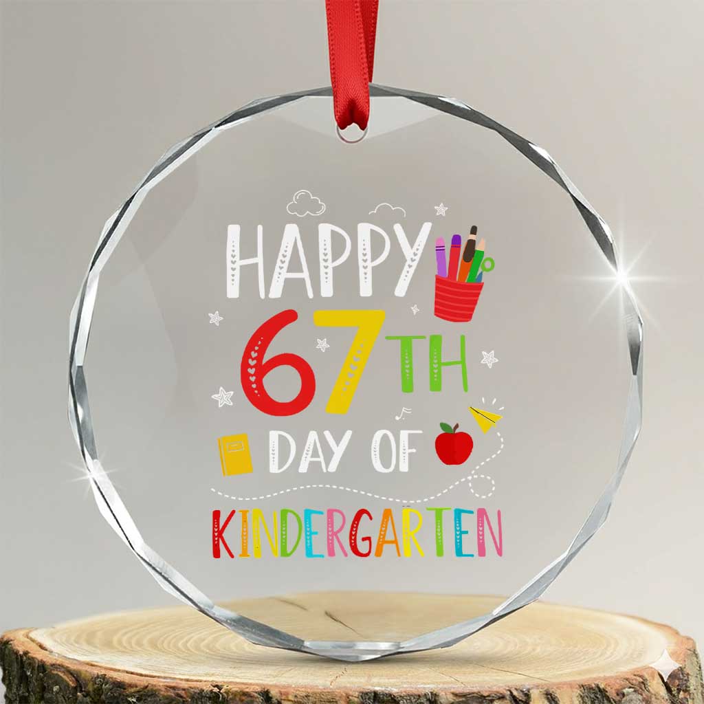 67 Days Of Kindergarten Crystal Glass Ornament Happy 67th Day Of School Teachers Student Meme - Wonder Print Shop