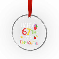 67 Days Of Kindergarten Crystal Glass Ornament Happy 67th Day Of School Teachers Student Meme - Wonder Print Shop