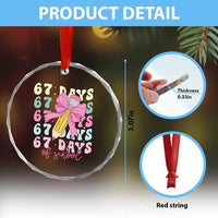 67 Days of School Coquette Bow Crystal Glass Ornament Funny Six Seven Meme 67th Day Teacher Student - Wonder Print Shop