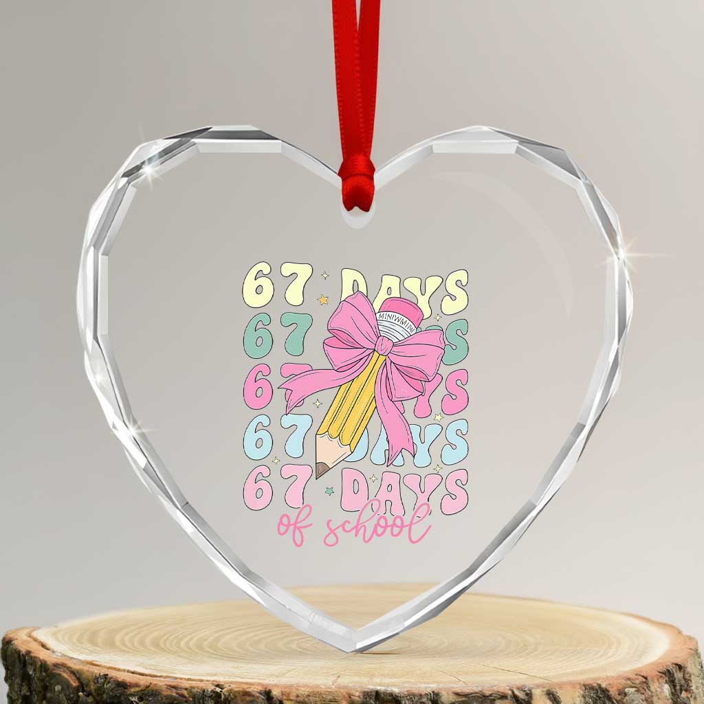 67 Days of School Coquette Bow Heart Crystal Glass Ornament Funny Six Seven Meme 67th Day Teacher Student - Wonder Print Shop