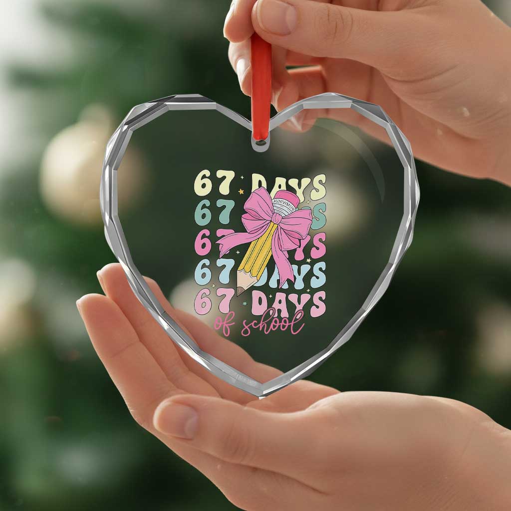 67 Days of School Coquette Bow Heart Crystal Glass Ornament Funny Six Seven Meme 67th Day Teacher Student - Wonder Print Shop