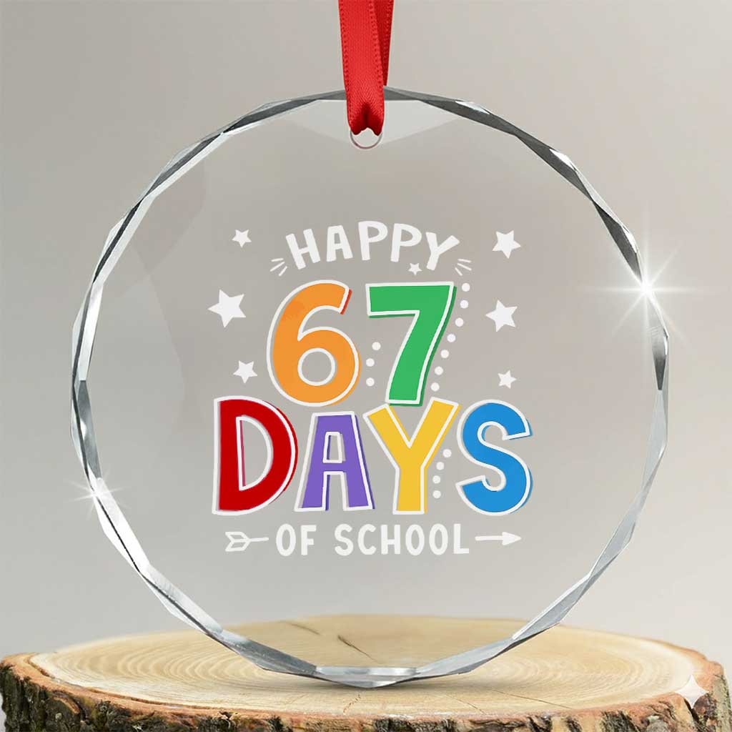 67 Days of School Crystal Glass Ornament Funny Meme Teacher Student 67th Day - Wonder Print Shop