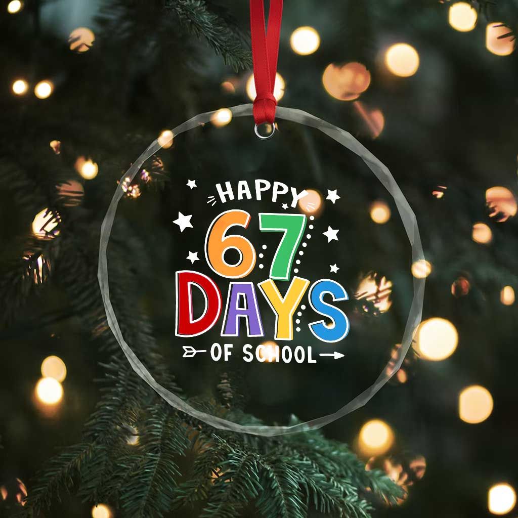 67 Days of School Crystal Glass Ornament Funny Meme Teacher Student 67th Day - Wonder Print Shop